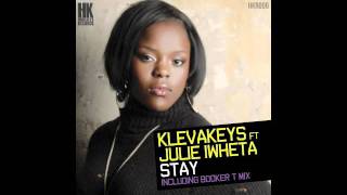 KlevaKeys feat Julie Iwheta - Stay (Snippets) Out 26th Sept '11