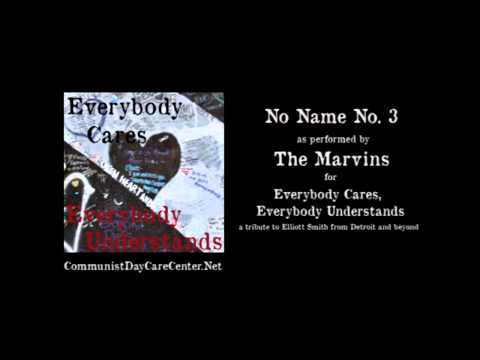 No Name No. 3 - The Marvins - Everybody Cares, Everybody Understands