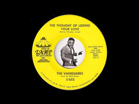 The Vanguards - The Thought Of Losing Your Love [Lamp] 1969 Northern Soul Funk 45 Video