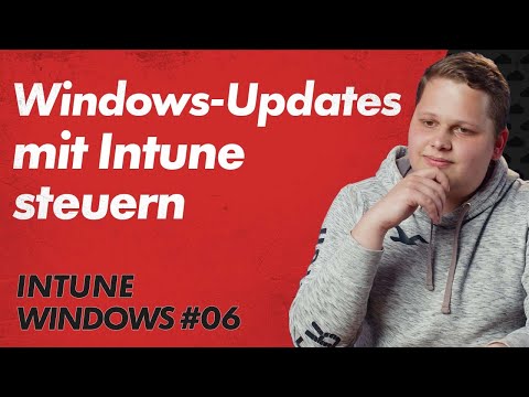 Windows-Updates mit Intune steuern - Intune Windows Basics 06