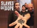 Slaves On Dope - Thanks For Nothing Lyrics 