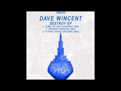 Dave Wincent - Please Daddy (Original Mix)