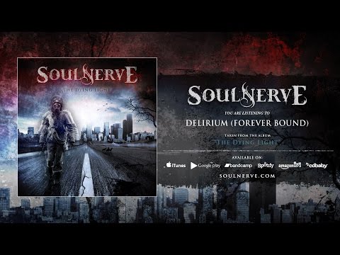 Soulnerve - Delirium (Forever Bound) [Official - HD]