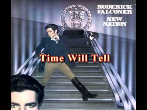 Roderick Falconer - Time Will Tell