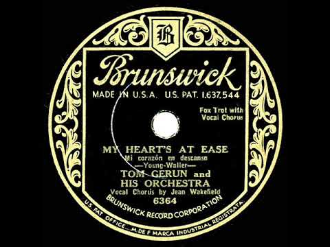 1932 Tom Gerun - My Heart’s At Ease (Jean Wakefield, vocal)