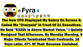 The New CFO Displayed My Salary On Screen And Called Me "Overpaid" In Front Of 2