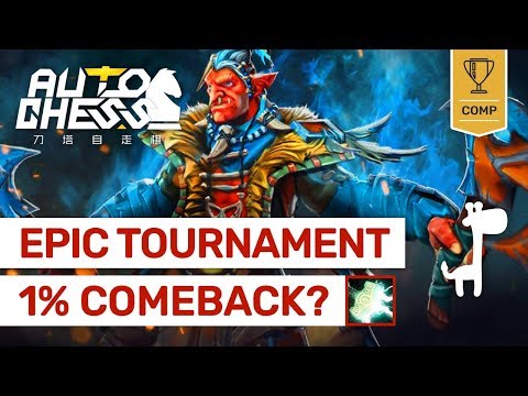 EPIC TOURNAMENT Dota Auto Chess The 1% DREAM COMEBACK?!! | Weekly Viewers Qualifier Video