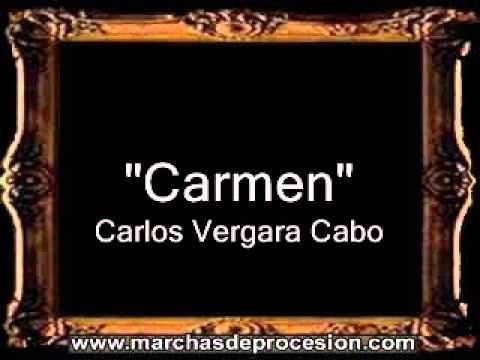 Carmen - Carlos Vergara Cabo [BM]