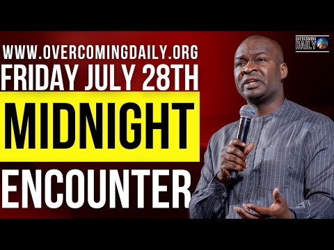 [FRIDAY JULY 28TH] MIDNIGHT SUPERNATURAL ENCOUNTER WITH THE WORD OF GOD | APOSTLE JOSHUA SELMAN