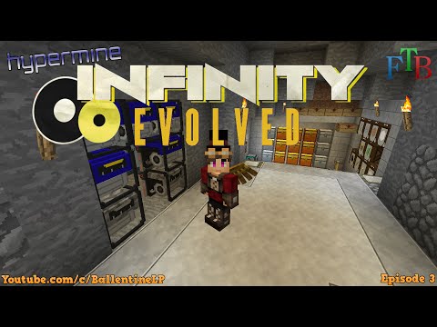 BallentineLP - Minecraft Mods - FTB Infinity Evolved - Episode 3 - Power & Ore Automation! (Hypermine Server)