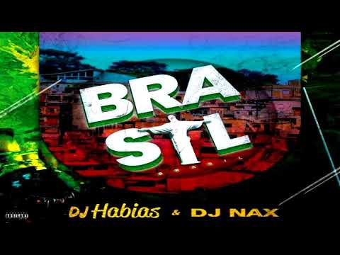 Dj Habias x Dj Nax - Brasil