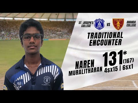 Naren Muralitharan 131* (171) vs Ananda College - U19 Traditional Cricket Encounter 2023