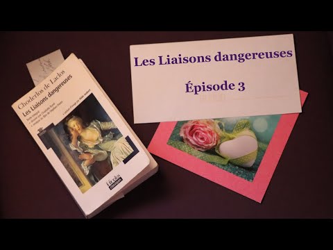 Les Liaisons dangereuses - Épisode 3