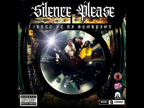 SILENCE PLEASE FT DJ SCORPION
