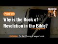Why Is The Book Of Revelation In The Bible