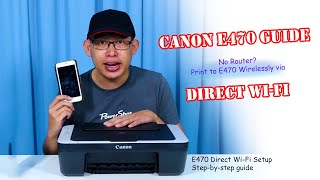 Canon E470 Wi Fi Direct Setup - Step by Step Guide