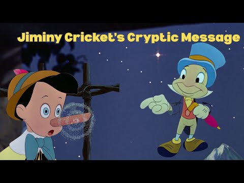 Where Jiminy Cricket's Cryptic Message 'Comes In'