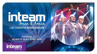 Download lagu Inteam - Iman & Aman | Live Acoustic Nasheed @IIUM mp3