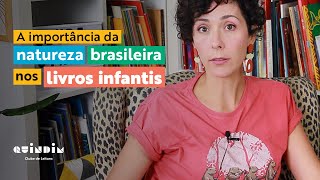 Meio ambiente: por que a fauna e a flora brasileiras devem estar nos livros infantis?