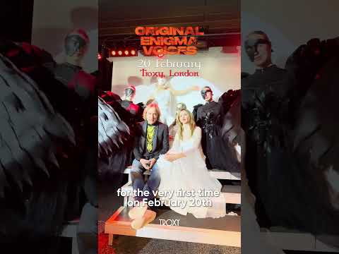 Original Enigma Voices | February 20th | Troxy, London