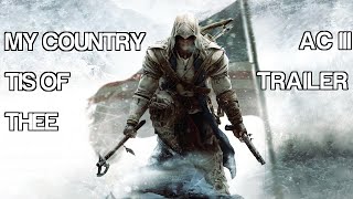 Assassin's Creed III - My Country 'Tis Of Thee