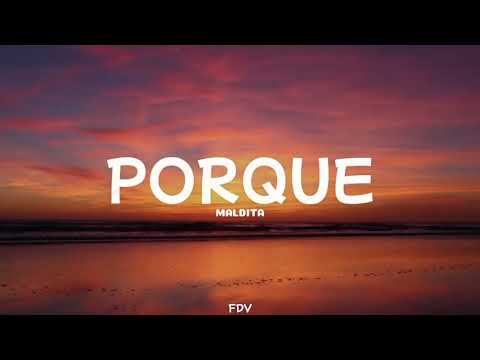 Maldita - Porque (Lyrics)