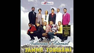 (Intégralité) Adorons LEternel - Yawhe Tobelemi 