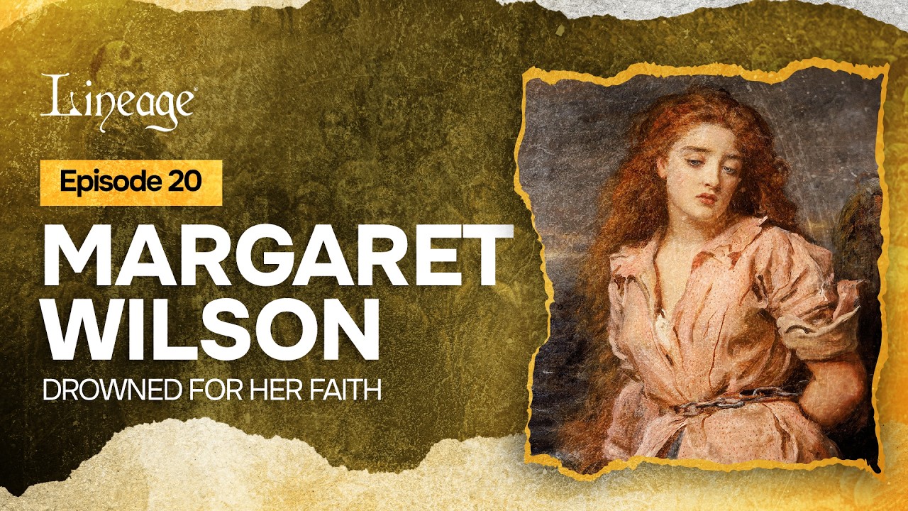 Margaret Wilson: Drowned for her Faith