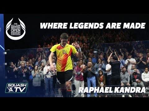 British Open Squash: Where Legends Are Made - Raphael Kandra