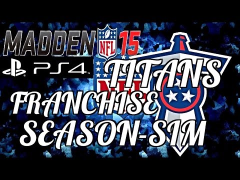 Madden 15 Titans Connected Franchise - Season Sim