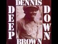 Dennis Brown - Why Seek More