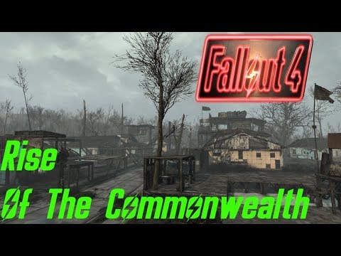 Let's Play Fallout 4 - Sim Settlements : Rise Of The Commonwealth