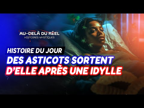DES ASTICOTS SORTENT D'ELLE APRES UN RAPPORT - AU-DELA DU REEL - HISTOIRE MYSTIQUE