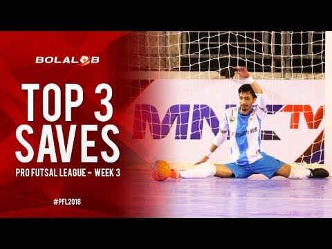 TOP 3 SAVES PRO FUTSA LEAGUE 2018 | WEEK 3