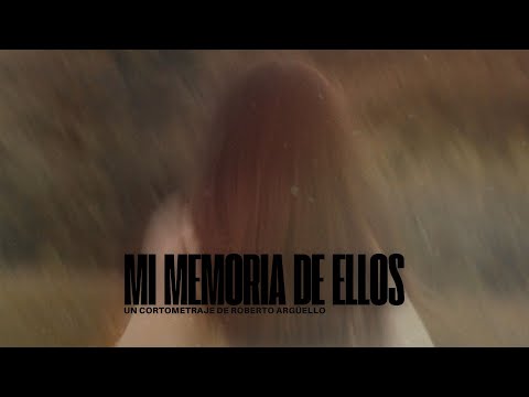 Mi Memoria de Ellos — Trailer (Spanisch)