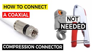 Coax Compression Connector without Tool 🧰