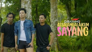 Download lagu Assalamualaikum Sayang - D’Sayang Band (Video Klip Lirick lagu) mp3