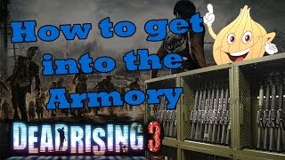 Dead Rising 3 How to Get Into The Police Station Armory