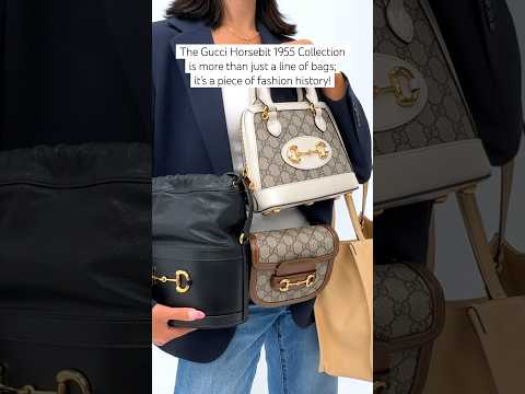 What Makes the Gucci Horsebit 1955 Collection So Special?