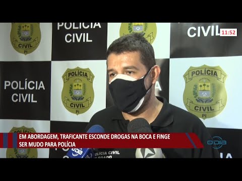 Traficante esconde drogas na boca e finge ser mudo durante abordagem policial 07 07 2021