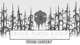 Review: Three Fourths Home - Extended Edition (Xbox One, PlayStation 4 & PS Vita)