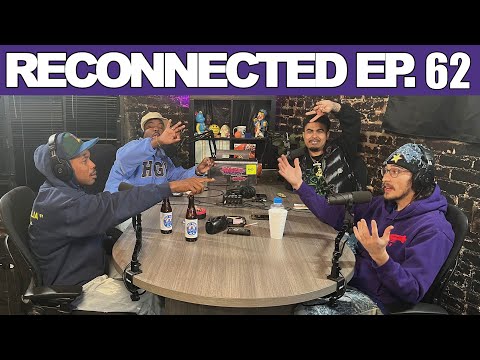 Reconnected Ep 62