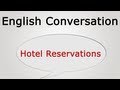 learn english conversation: Hotel Reservations ...