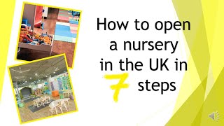 How to open a nursery in the UK (childcare business)  - how to start a nursery business in 7 steps