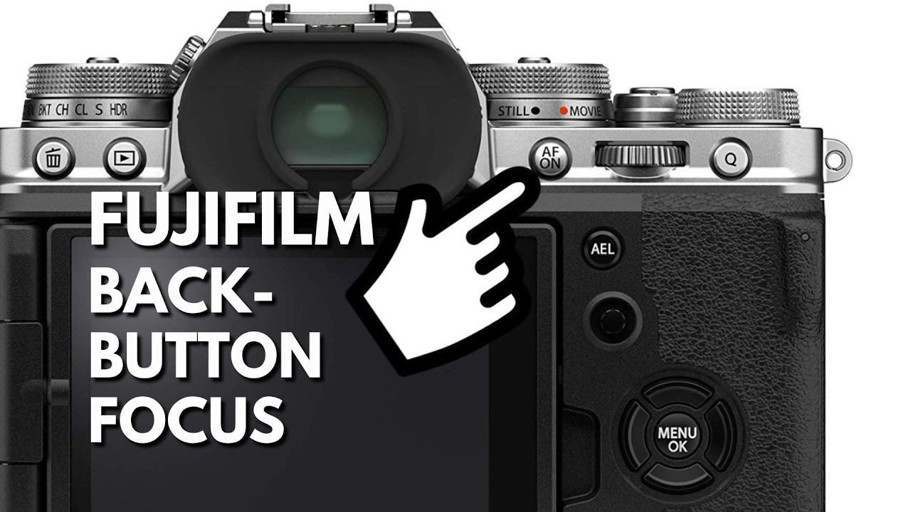 Fujifilm Back-Button Focus (BBF) Setup