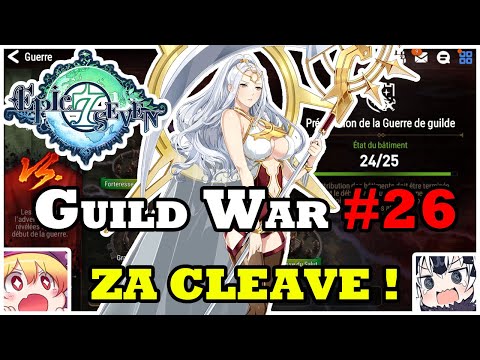 EPIC SEVEN - TEAM CLEAVE READY ! - GUILD WAR #26 - FR
