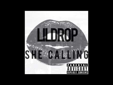 Lil Drop - She Calling Prod. By @MarkGeeBeats