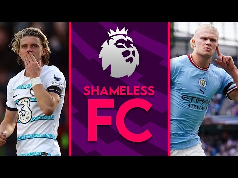 Chelsea Win! | Man City 6-3 Man United | Arsenal 3-1 Spurs | Liverpool 3-3 Brighton | SHAMELESS FC
