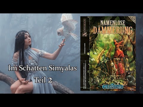 Im Schatten Simyalas: Namenlose Dämmerung - Teil 2 | DSA Pen and Paper Let's Play