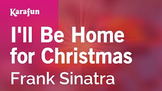 Karaoke I&#39;ll Be Home for Christmas - Frank Sinatra *